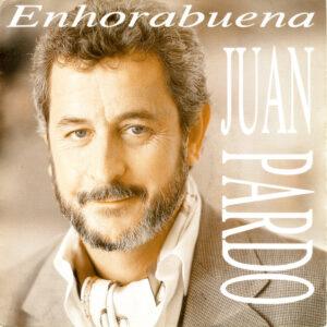 Juan Pardo - Enhorabuena-0