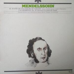 Felix Mendelssohn-Bartholdy : Carl Schuricht, Symphonie-Orchester Des Bayerischen Rundfunks - El Sueño de Una Noche de Verano / Las Hebridas, Op.26-0