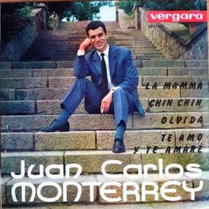 Juan Carlos Monterrey - La Mamma / Chin Chin / Olvida / Te Amo Y Te Amaré-0