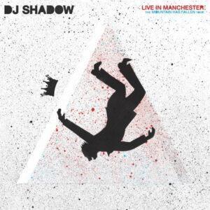 DJ Shadow - Live In Manchester: The Mountain Has Fallen Tour-0