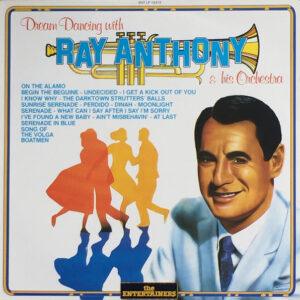 Ray Anthony & His Orchestra - Dream Dancing With Ray Anthony & His Orchestra-0