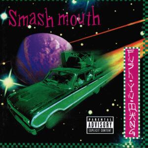 Smash Mouth - Fush Yu Mang-0
