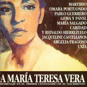 Various - A María Teresa Vera. Homenaje En El Primer Centenario De Su Nacimiento-0