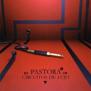 Pastora - Circuitos De Lujo-0