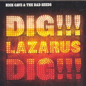 Nick Cave & The Bad Seeds - Dig, Lazarus, Dig!!!-0
