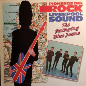The Swinging Blue Jeans - Pioneros Del Rock Liverpool Sound-0