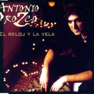 Antonio Orozco - El Reloj Y La Vela-0