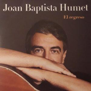 Joan Baptista Humet - El Regreso-0