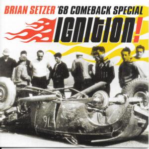 Brian Setzer, '68 Comeback Special - Ignition-0