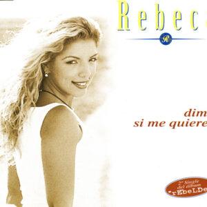 Rebeca - Dime Si Me Quieres-0