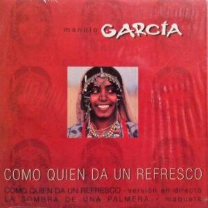 Manolo García - Como Quien Da Un Refresco-0