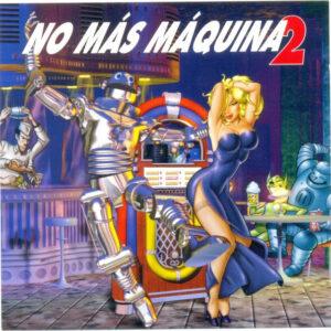 Various - No Más Máquina 2-0