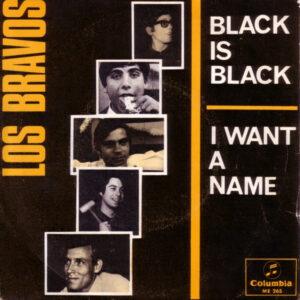 Los Bravos - Black Is Black / I Want A Name-0