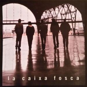 La Caixa Fosca - La Caixa Fosca-0