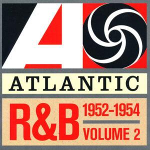 Various - Atlantic R&B 1947-1974 - Volume 2: 1952-1954-0
