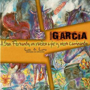 Manolo García - A San Fernando Un Ratito A Pie Y Otro Caminando-0