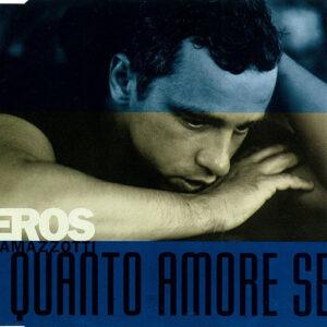 Eros Ramazzotti - Quanto Amore Sei-0