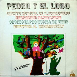 Sergei Prokofiev Narracion: Mario Cabré, Vienna Pro Musica Orchestra Director: Hans Swarowsky - Pedro Y El Lobo-0