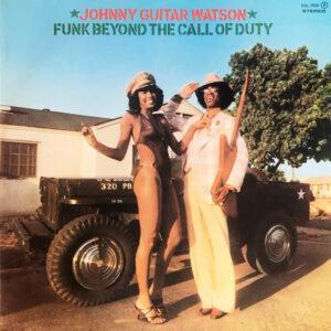 Johnny Guitar Watson - Funk Beyond The Call Of Duty-0