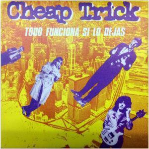 Cheap Trick - Everything Works If You Let It = Todo Funciona Si Lo Dejas-0