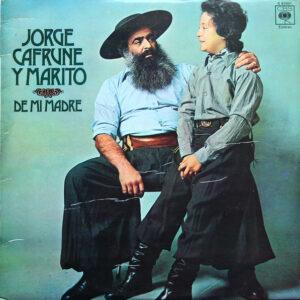 Jorge Cafrune Y Marito (2) - De Mi Madre-0