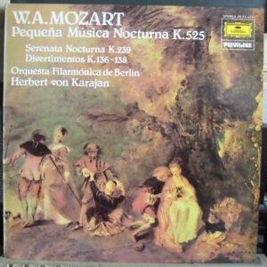 Wolfgang Amadeus Mozart : Berliner Philharmoniker, Herbert von Karajan - Pequeña Música Noctura K.525 / Serenata Nocturna K.239 / Divertimentos K.136-138-0
