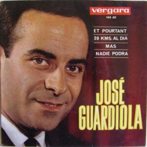 Jose Guardiola - Mas / 20 Kms. Al Dia / Et Pourtant / Nadie Podra-0