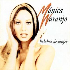 Mónica Naranjo - Palabra De Mujer-0