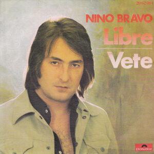 Nino Bravo - Libre / Vete-0