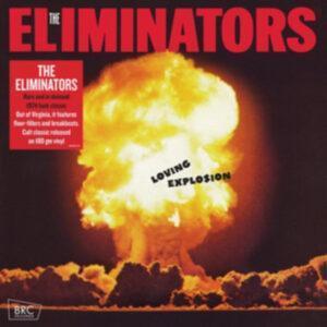 The Eliminators (5) - Loving Explosion-0