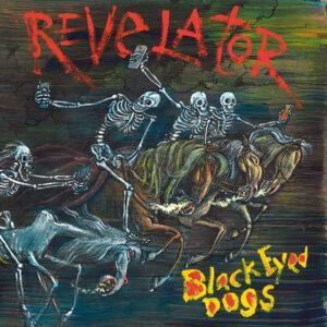 The Black Eyed Dogs - Revelator-0