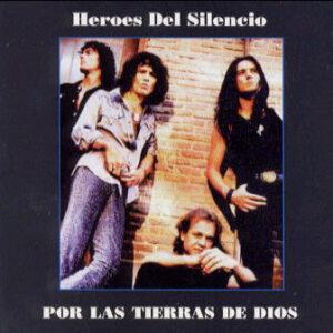 Héroes Del Silencio - Por Las Tierras De Dios-0