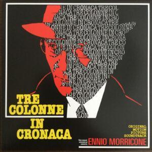 Ennio Morricone - Tre Colonne In Cronaca (Original Motion Picture Soundtrack)-0