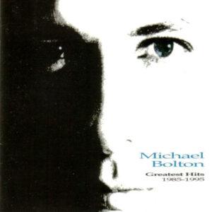 Michael Bolton - Greatest Hits (1985 - 1995)-0