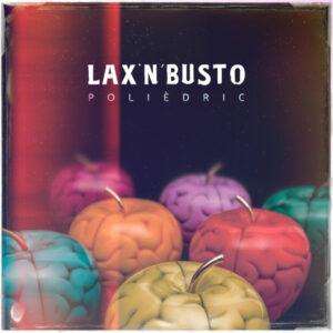 Lax'N'Busto - Polièdric-0