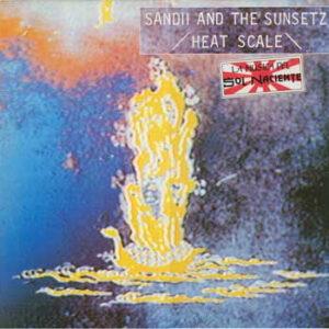 Sandii & The Sunsetz - Heat Scale-0