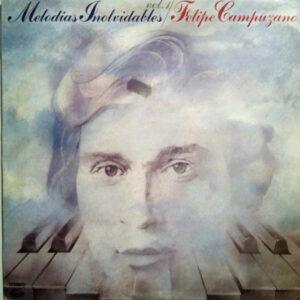 Felipe Campuzano - Melodias Inolvidables Vol.1-0