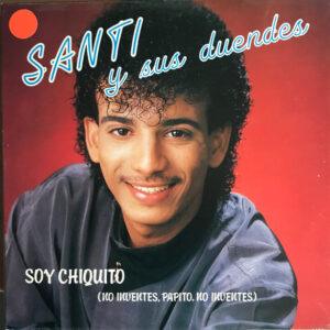 Santi Y Sus Duendes - Soy Chiquito (No Inventes,Papito,no Inventes)-0