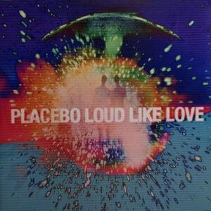 Placebo - Loud Like Love-0