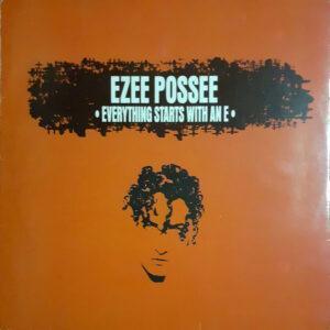 E-Zee Possee - Everything Starts With An E-0