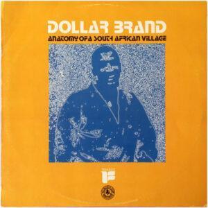 Dollar Brand - Anatomy Of A South African Village-0