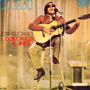 José Feliciano - Dos Cruces / El Jinete-0