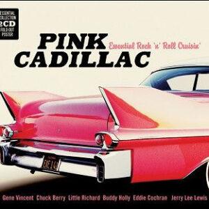 Various - Pink Cadillac - Essential Rock n Roll Cruisin’-0