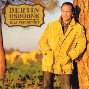 Bertín Osborne - Mis Recuerdos-0