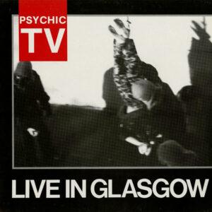 Psychic TV - Live In Glasgow-0