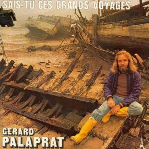 Gérard Palaprat - Sais-tu Ces Grands Voyages-0