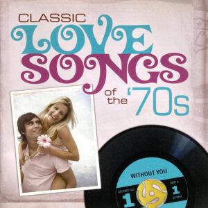 Various - Classic Love Songs Of The '70s Without You-0