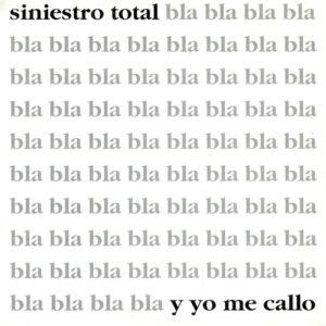 Siniestro Total - Y Yo Me Callo-0
