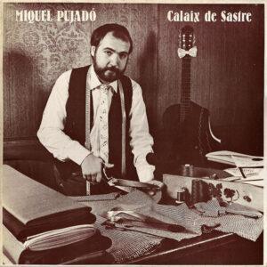 Miquel Pujadó - Calaix de Sastre-0