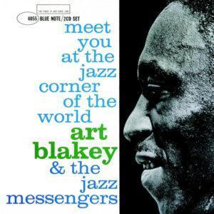 Art Blakey & The Jazz Messengers - Meet You At The Jazz Corner Of The World-0